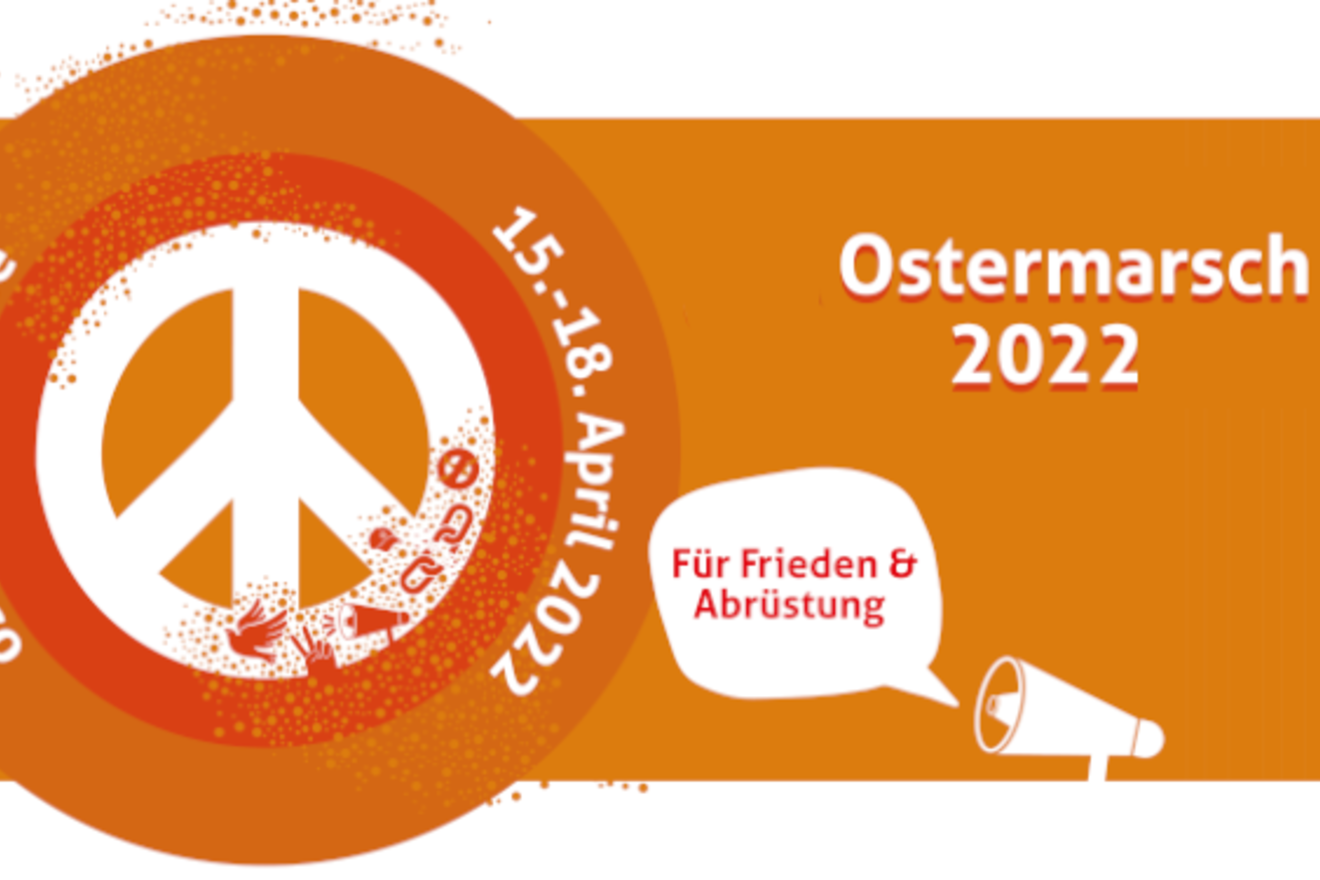Aufrufe der Veranstalter*innen Ostermarsch 2022