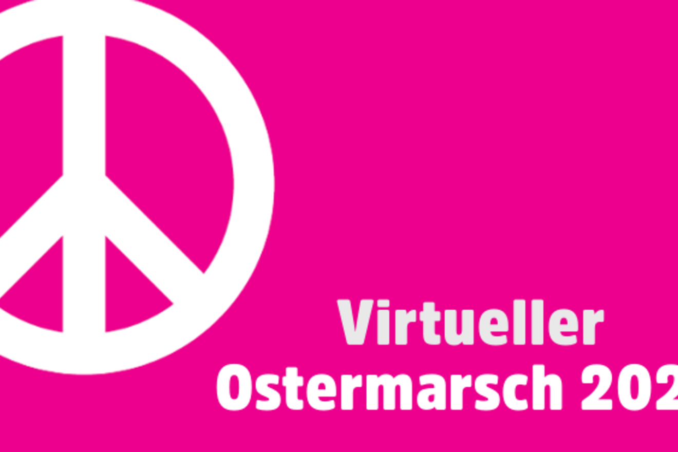 Alternativer Ostermarsch 2020: zu Hause und virtuell