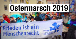 Alle Infos zum Ostermarsch 2019 gibts beim Netzwerk Friedenskooperative