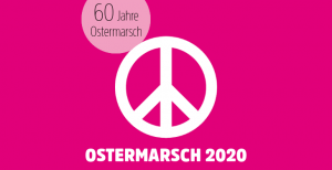 Übersicht zu allen Infos rund um den Ostermarsch 2020