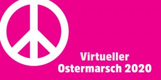 Virtueller Ostermarsch 2020