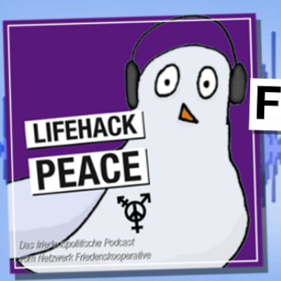 Friedenspolitik für die Ohren: unser Podcast "Lifehack Peace"